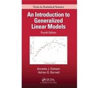 An Introduction to Generalized Linear Models by Barnett & Adrian G. Queensland University of Technology & Kelvin Grove & Australia Barnett Adrian G. Queensland University of Technology Kelvin Grove Au