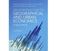 An Introduction To Geographical And Urban Economics - A Spiky World