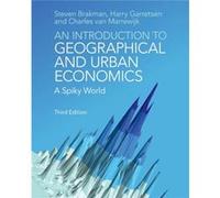 An Introduction to Geographical and Urban Economics by van Marrewijk & Charles Universiteit Utrecht & The Netherlands van Marrewijk Charles Universiteit Utrecht The Netherlands (Auteur)
