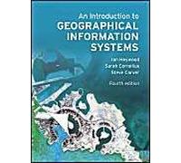 An Introduction To Geographical Information Systems