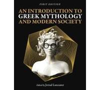 An Introduction To Greek Mythology And Modern Society