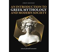 An Introduction To Greek Mythology And Modern Society