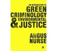 An Introduction to Green Criminology and Environmental Justice - [Version Originale] Inconnu (Auteur)