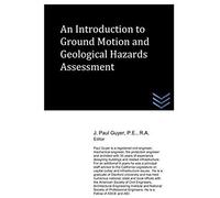 An Introduction To Ground Motion And Geological Hazards Assessment