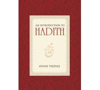 Introduction to Hadith by Ayhan Tekines Ayhan Tekines (Auteur)