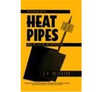 An Introduction to Heat Pipes: Modeling, Testing, and Applications Petersen, G. P., Peterson (Auteur)