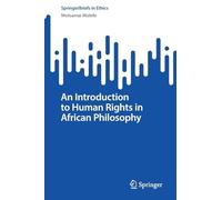 An Introduction to Human Rights in African Philosophy