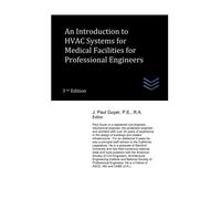 An Introduction To Hvac Systems For Medical Facilities For Professional Engineers