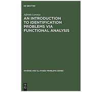 An Introduction To Identification Problems Via Functional Analysis