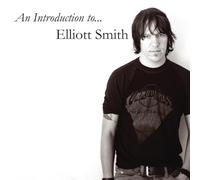 Smith, Elliott - An Introduction to Elliott Smith