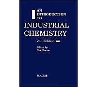 An Introduction To Industrial Chemistry