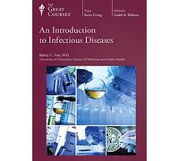 An Introduction to Infectious Diseases (Great Courses) (Teaching Company) Course No. 1511 DVD