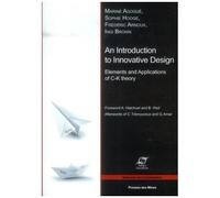 An Introduction To Innovative Design - Elements And Applications Of C-K Theory