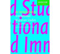 An Introduction to International Migration Studies: European Perspectives