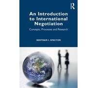 An Introduction to International Negotiation Concepts, Processes and Research - Bertram I. Spector - Routledge - ebook (ePub) - Livre