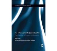 An Introduction to Jacob Boehme by Edited by Ariel Hessayon Edited by Sarah Apetrei Paperback Book Edited by Ariel Hessayon Edited by Sarah Apetrei (Auteur)