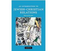 An Introduction to Jewish-christian Relations, Introduction to Religion Edward Kessler (Auteur)