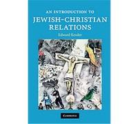 An Introduction to Jewish-christian Relations, Introduction to Religion Edward Kessler (Auteur)
