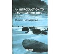 An Introduction to Kant's Aesthetics Christian Helmut Wenzel (Auteur)