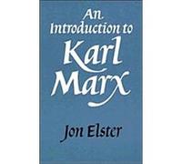 An Introduction to Karl Marx Jon Elster (Auteur)