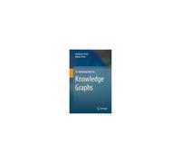 An Introduction To Knowledge Graphs