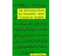 An Introduction To Koranic And Classical Arabic