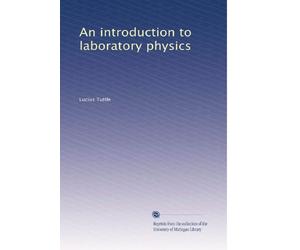 An introduction to laboratory physics. 1