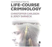 An Introduction To Life-Course Criminology