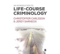 An Introduction to Life-Course Criminology by Carlsson, Christoffer [Paperback]