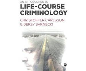 An Introduction to Life-Course Criminology - [Version Originale] Inconnu (Auteur)