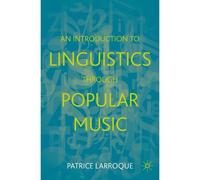 An Introduction To Linguistics Through Popular Music
