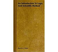 An Introduction to Logic and Scientific Method Morris F. Cohen (Auteur)