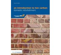 An Introduction To Low Carbon Domestic Refurbishment