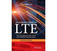 An Introduction to LTE: LTE LTE-Advanced, SAE, VoLTE and 4G Mobile Communications