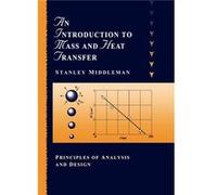 An Introduction to Mass and Heat Transfer by Stanley Middleman Paperback Book Stanley Middleman (Auteur)