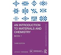 Joyce H. Townsend – An Introduction to Materials and Chemistry – Routledge