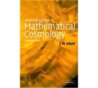 An Introduction to Mathematical Cosmology J.N. Islam (Auteur)