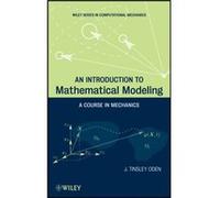 An Introduction to Mathematical Modeling by J. Tinsley University of Texas Oden J. Tinsley University of Texas Oden (Auteur)