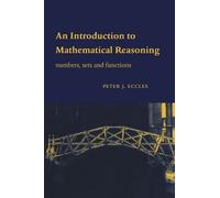 An Introduction to Mathematical Reasoning by Eccles, Peter J. published by Cambridge University Press (1998)