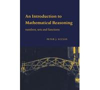An Introduction to Mathematical Reasoning: Numbers, Sets and Functions