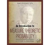 An Introduction To Measure-Theoretic Probability