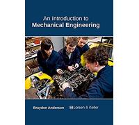 An Introduction To Mechanical Engineering