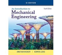 An Introduction to Mechanical Engineering: SI Version