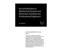 An Introduction To Mechanical Systems For Electronic Facilities For Professional Engineers (Air Conditioning Systems Engineering)