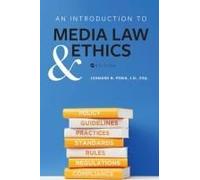 An Introduction To Media Law And Ethics
