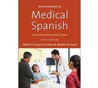An Introduction to Medical Spanish by Clarisa B. Medina de Chase Inconnu (Auteur)