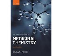 An Introduction to Medicinal Chemistry - Patrick Graham L. Associate Lecturer Associate Lecturer University of the West of Scotland - Oxford University Pr Patrick Graham L. Associate Lecturer Associat