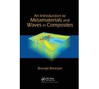 An Introduction To Metamaterials And Waves In Composites
