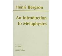 An Introduction to Metaphysics H. Bergson (Auteur)