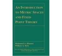 An Introduction to Metric Spaces and Fixed Point Theory Khamsi, Mohamed A., Kirk, William A., Khamsi (Auteur)
